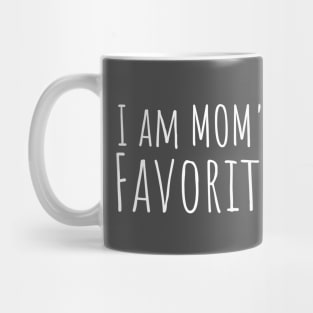 I am MOM's favorite Mug